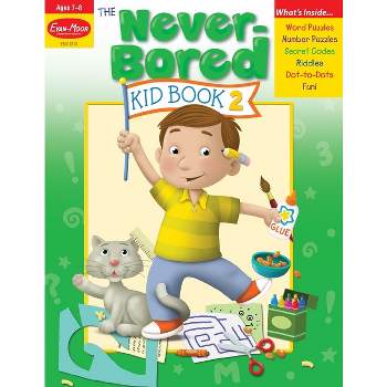 The Never-Bored Kid Book 2, Age 7 - 8 Workbook - by  Evan-Moor Educational Publishers (Paperback)