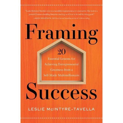 Framing Success - by  Leslie McIntyre-Tavella (Paperback)