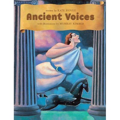 Ancient Voices - by  Kate Hovey (Paperback)