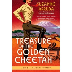 Treasure of the Golden Cheetah - (Jade del Cameron Mystery) by  Suzanne Arruda (Paperback) - 1 of 1