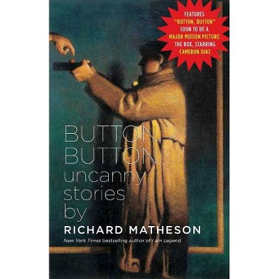 Button, Button - by  Richard Matheson (Paperback)