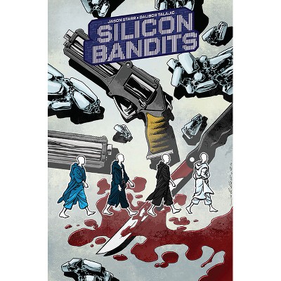 Silicon Bandits, Volume 1 - by  Jason Starr (Paperback)