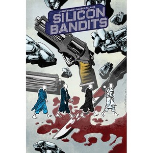 Silicon Bandits, Volume 1 - by  Jason Starr (Paperback) - 1 of 1