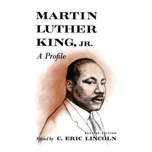 Martin Luther King, Jr. - (American Century) by  C Eric Lincoln (Paperback) - 1 of 1