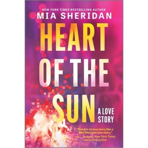 Heart of the Sun - by Mia Sheridan - 1 of 1