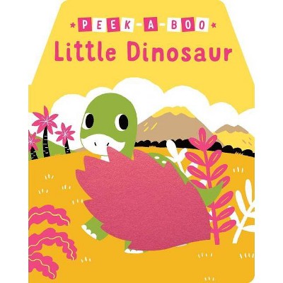 Peek-A-Boo Little Dinosaur - by  Yu-Hsuan Huang (Board Book)