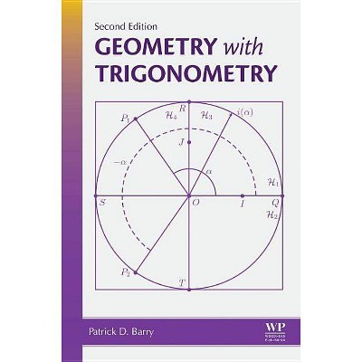 Geometry with Trigonometry - 2nd Edition by  Patrick D Barry (Hardcover)