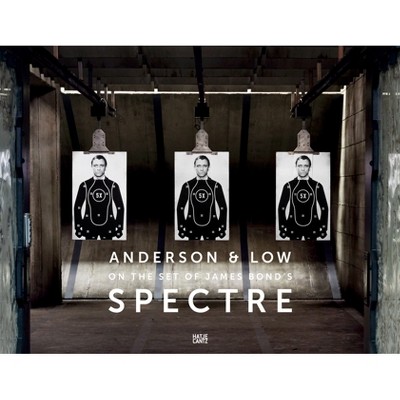 Anderson & Low: On The Set Of James Bond's Spectre - (hardcover) : Target