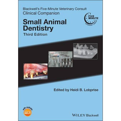 Blackwell's Five-Minute Veterinary Consult Clinical Companion - 3rd Edition by  Heidi B Lobprise (Paperback)