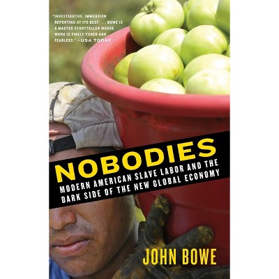 Nobodies - by  John Bowe (Paperback)