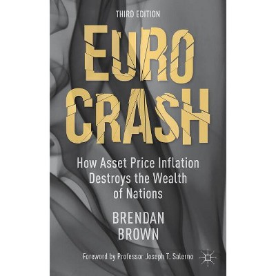 Euro Crash - 3rd Edition by  B Brown (Hardcover)