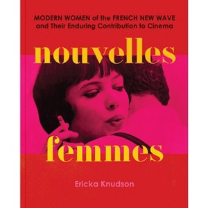 Nouvelles Femmes - by  Ericka Knudson (Hardcover) - 1 of 1