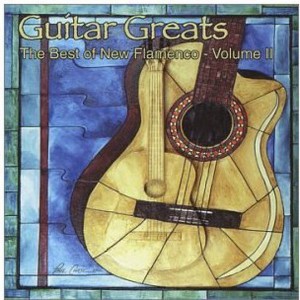 Various Artists - Guitar Greats, Vol. 2: The Best Of New Flamenco (CD) - 1 of 1