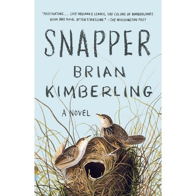 Snapper - (Vintage Contemporaries) by  Brian Kimberling (Paperback)