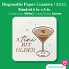 Big Dot of Happiness 25 Ct Espresso A Tini Bit Older Drink Coasters, 4-Inch Disposable Square Paper Coasters for Coffee Martini Birthday Party - 4 of 4