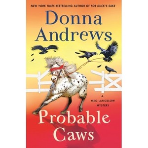 Probable Caws - (Meg Langslow Mysteries) by  Donna Andrews (Hardcover) - 1 of 1