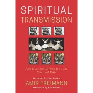 Spiritual Transmission - by  Amir Freimann (Paperback) - 1 of 1