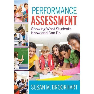 Performance Assessment - by  Susan M Brookhart (Paperback)