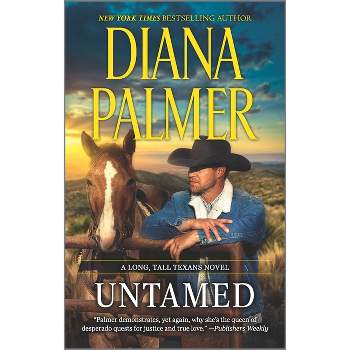 Untamed - (Long, Tall Texans) by  Diana Palmer (Paperback)