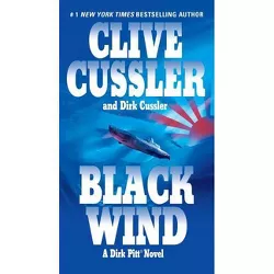 Black Wind - (Dirk Pitt Adventure) by  Clive Cussler & Dirk Cussler (Paperback)