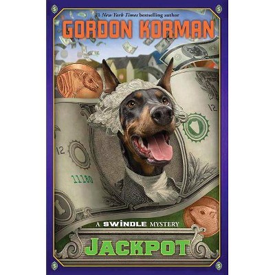  Jackpot (Swindle #6), 6 - by  Gordon Korman (Hardcover) 