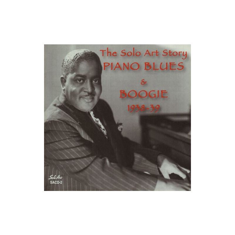 Solo Art Story: Piano Blues & Boogie 1938-39 & Var - Solo Art Story: Piano Blues and Boogie 1938-1939 (CD), 1 of 2