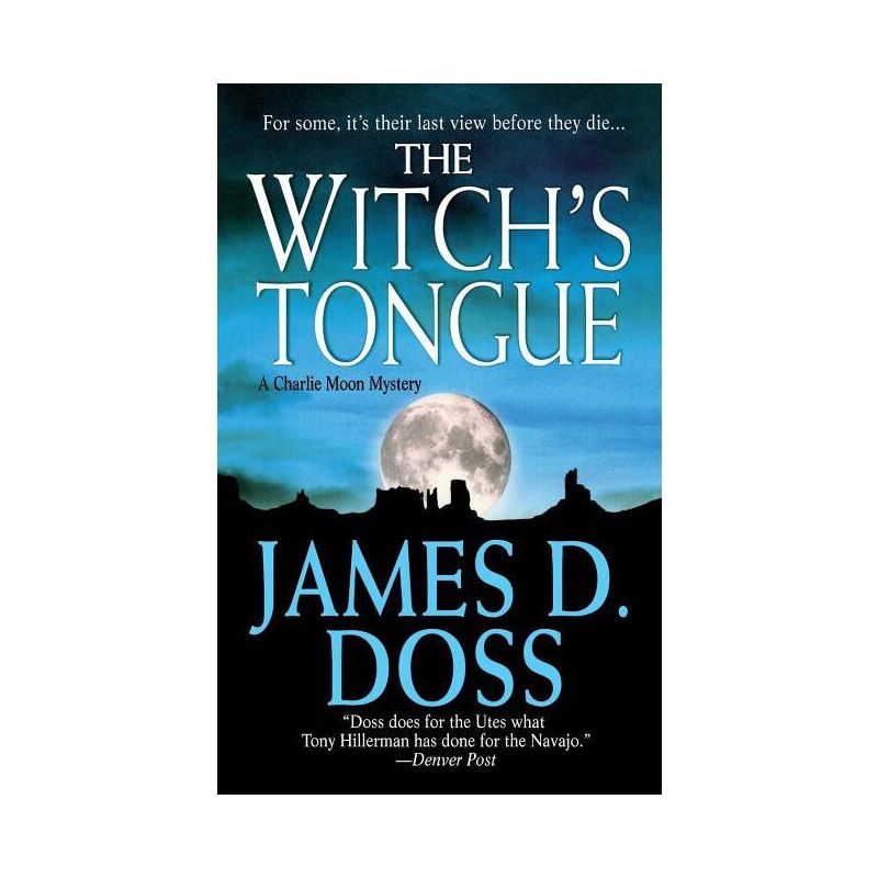 Witch's Tongue - (Charlie Moon Mysteries) by  James D Doss (Paperback), 1 of 2