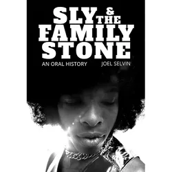 Sly & the Family Stone - by  Joel Selvin (Paperback)