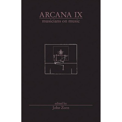 Arcana IX - by  John Zorn (Paperback)