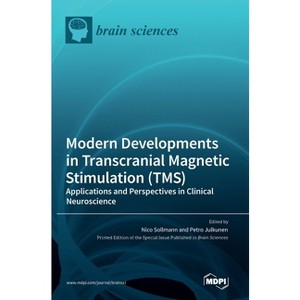 Modern Developments in Transcranial Magnetic Stimulation (TMS) - (Hardcover) - 1 of 1