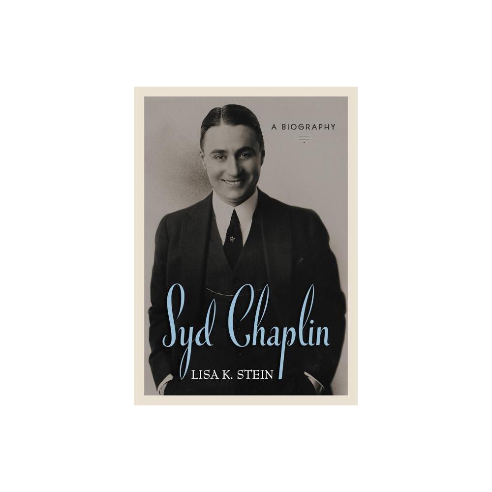 Syd Chaplin - by Lisa K Stein (Paperback)