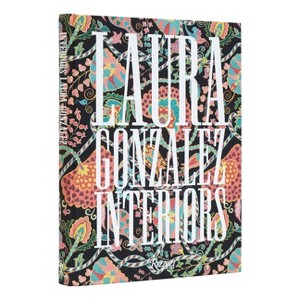 Laura Gonzalez: Interiors - (Hardcover) - 1 of 1