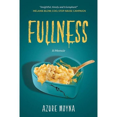 Fullness - by  Azure Moyna (Paperback)