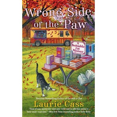 Wrong Side of the Paw - (Bookmobile Cat Mystery) by  Laurie Cass (Paperback)