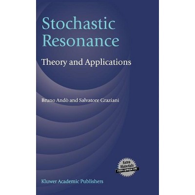 Stochastic Resonance - by  Bruno Andò & Salvatore Graziani (Hardcover)