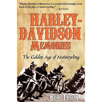 Harley-Davidson Memories - 2nd Edition by  Bob Tyson (Paperback)