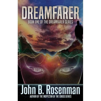 Dreamfarer - by  John B Rosenman (Paperback)