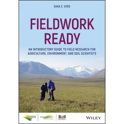 Fieldwork Ready - (Asa, Cssa, and Sssa Books) by  Sara E Vero (Paperback)