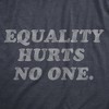 Womens Equality Hurts No One T Shirt Awesome Equal Rights Advocate Tee For Ladies - Crazy Dog Women's T Shirt - 2 of 4
