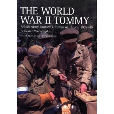 The World War II Tommy - by  Martin Brawley (Paperback)