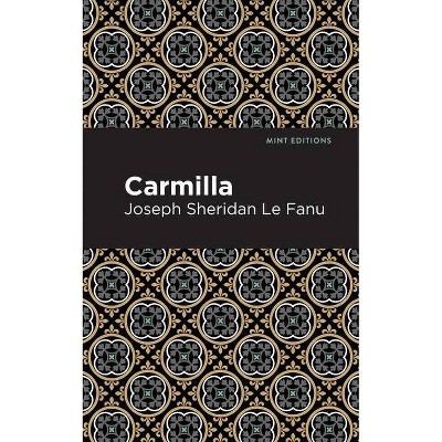 Carmilla - (Mint Editions) by  Joseph Sheridan Le Fanu (Paperback)