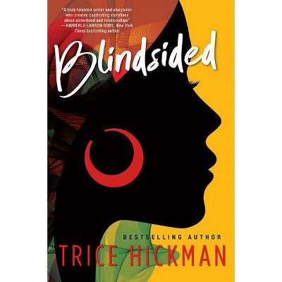 Blindsided - by  Trice Hickman (Paperback)