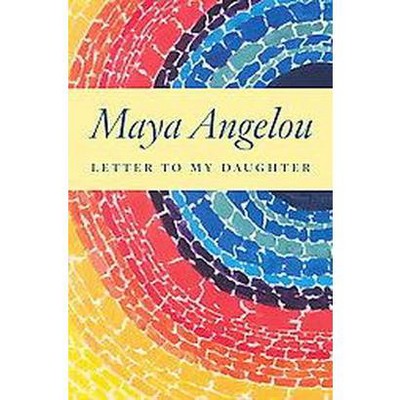  Letter to My Daughter (Hardcover) by Maya Angelou 