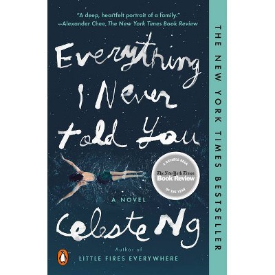 Everything I Never Told You (Reprint) (Paperback) by Celeste Ng