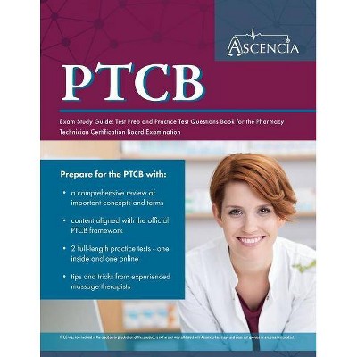 PTCB Exam Study Guide - by  Ascencia Pharmacy Technician Prep Team (Paperback)