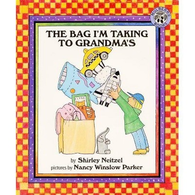 The Bag I'm Taking to Grandma's - by  Shirley Neitzel (Paperback)