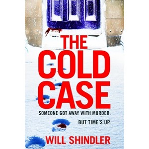 The Cold Case - (Di Alex Finn) by  Will Shindler (Paperback) - 1 of 1