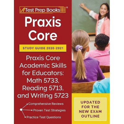 Praxis Core Study Guide 2020-2021 - by  Tpb Publishing (Paperback)