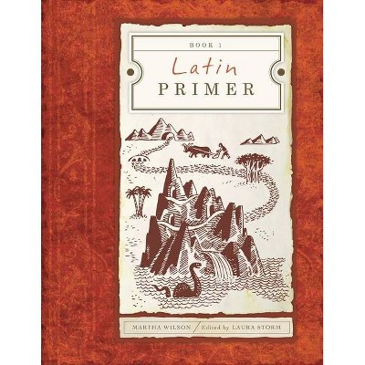 Latin Primer 1 Student Edition (Student) - 3rd Edition by  Martha Wilson (Paperback)