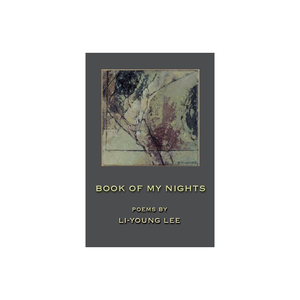 ISBN 9781929918089 product image for Book of My Nights - by Li-Young Lee (Paperback) | upcitemdb.com